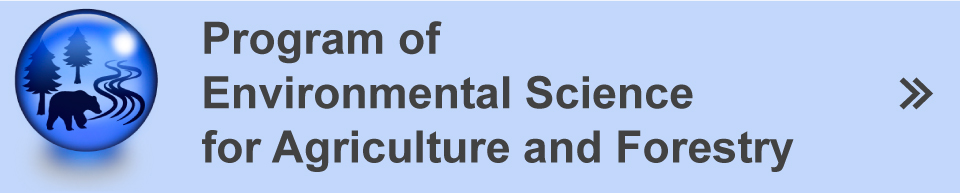 Program of Environmental Science for Agriculture and Forestry